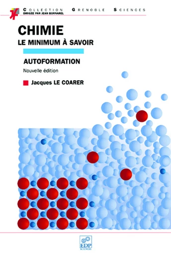 Chimie, le minimum à savoir (Nouvelle édition) - Jacques Le Coarer - EDP Sciences