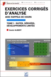 Exercices corrigés d'analyse avec rappel de cours (Tome I)