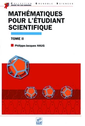 Mathématiques pour l'étudiant scientifique (Tome II)