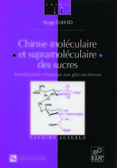Chimie moléculaire et supramoléculaire des sucres - Serge David - EDP Sciences