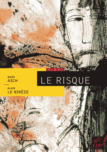 Le Risque - Mark Asch, Alain Le Ninèze - EDP Sciences