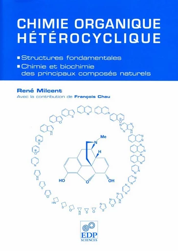 Chimie organique hétérocyclique - René Milcent - EDP Sciences