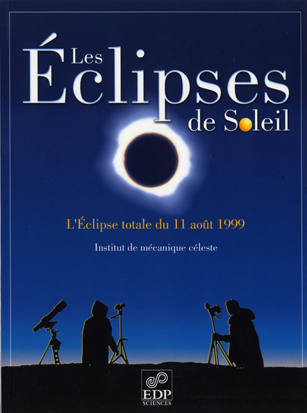 Les éclipses de soleil -  IMCCE - Institut de Mécanique Céleste et de Calcul des Éphémérides (IMCCE)