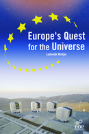 Europe 's Quest for The Universe - Lodewijk Woltjer - EDP Sciences