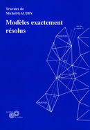Modèles exactement résolus - Michel Gaudin - EDP Sciences