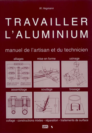 Travailler l'aluminium - W. Hegmann - EDP Sciences