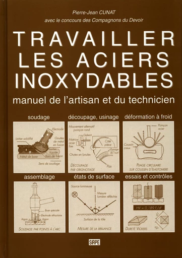 Travailler les aciers inoxydables - Pierre-Jean Cunat - EDP Sciences