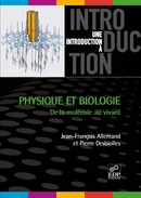 Physique et biologie : de la molécule au vivant - Jean-François Allemand, Pierre Desbiolles - EDP Sciences