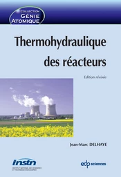 Thermohydraulique des réacteurs