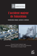 L'accident majeur de Fukushima - Alain Carpentier, Étienne-Émile Beaulieu, Édouard Brézin, Jacques Friedel - EDP Sciences