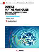Outils mathématiques à l'usage des scientifiques et ingénieurs - Élie Belorizky - EDP Sciences