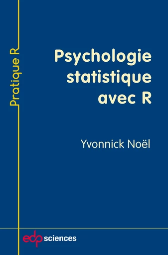 Psychologie statistique avec R - Yvonnick Noël - EDP Sciences