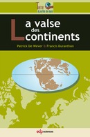 La valse des continents - Patrick De Wever, Francis Duranthon - EDP Sciences