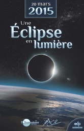 20 mars 2015 - Une éclipse en lumière