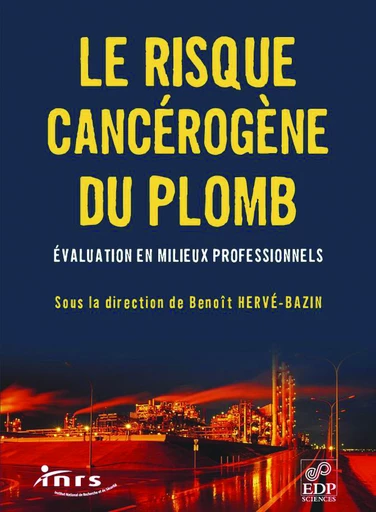 Le risque cancérogène du plomb -  - EDP Sciences