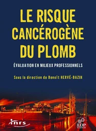 Le risque cancérogène du plomb -  - EDP Sciences