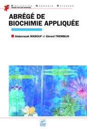 Abrégé de biochimie appliquée - Abderrazak Marouf, Gérard Tremblin - EDP Sciences