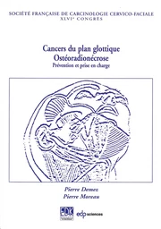 Cancers du plan glottique - Ostéoradionécrose