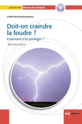 Doit-on craindre la foudre ?