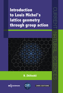 Introduction to Louis Michel's lattice geometry through group action - B. Zhilinskii, Michel Leduc, Michel Le Bellac - EDP Sciences