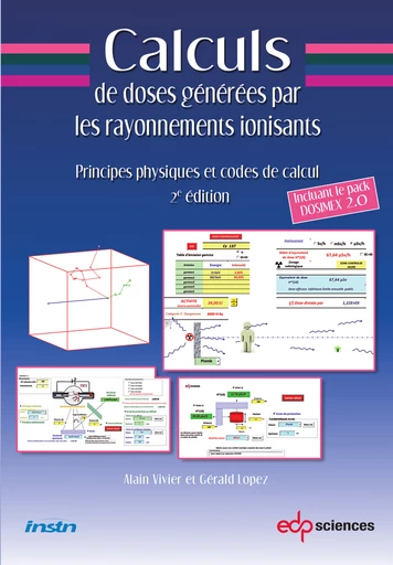 Calculs de doses générées par les rayonnements ionisants - DOSIMEX 2 - Alain Vivier, Gérald Lopez - EDP Sciences