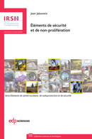 Éléments de sécurité et non-prolifération - Jean Jalouneix - EDP Sciences