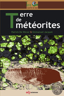 Terre de météorites - Patrick De Wever, Emmanuel Jacquet - EDP Sciences