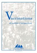 Vaccinations:actualités & perspectives -  - INSERM