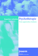 Psychothérapie : trois approches évaluées (coll. Expertise collective) -  - INSERM