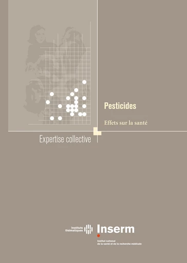 Pesticides. Effets sur la santé -  - INSERM