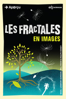 Les fractales en images - Nigel Lesmoir-Gordon, Will Rood, Ralph Edney - EDP Sciences