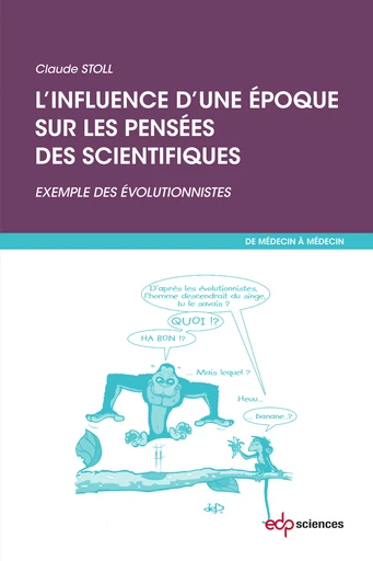 L'influence d'une époque sur les pensées des scientifiques - Claude Stoll - EDP Sciences