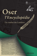Oser l'Encyclopédie - Alain Cernuschi, Alexandre Guilbaud, Marie Leca-Tsiomis, Irène Passeron - EDP Sciences
