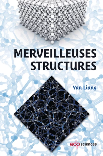 Merveilleuses structures - Yan Liang - EDP Sciences