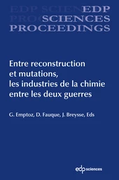 Entre reconstruction et mutations, les industries de la chimie entre les deux guerres