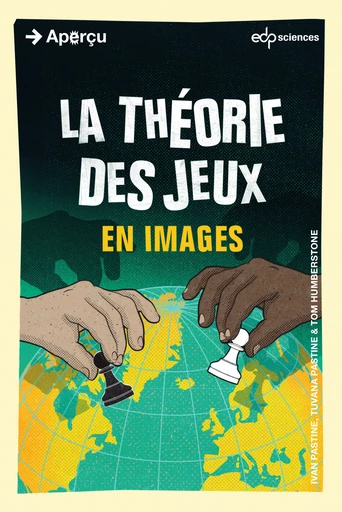 La théorie des jeux en images - Ivan Pastine, Tuvana Pastine - EDP Sciences