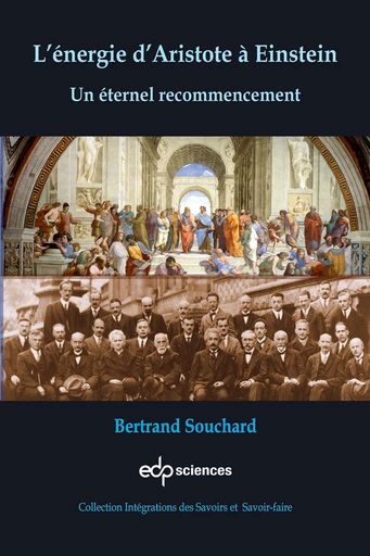 L'énergie d'Aristote à Einstein - Bertrand Souchard - EDP Sciences