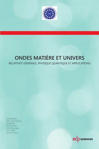 Ondes, matière et Univers -  Académie Européenne Interdisciplinaire des Sciences - EDP Sciences