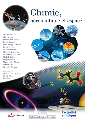 Chimie, aéronautique et espace - Ane Aanesland, Vincent Aerts, Richard Bonneville, Denis Chapuis, Jean-Philippe Chessel, Pierre Crespi, Olivier Delcourt, Thomas Georgelin, Dominique Gilliéron, Michel Guélin, Jacques Louet, Marie-Joëlle Menu, Michel Viso, Timothy Warner - EDP Sciences