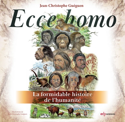 Ecce Homo - Jean-Christophe Guéguen - EDP Sciences