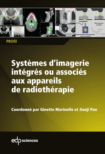 Systèmes d’imagerie intégrés ou associés aux appareils de radiothérapie  -  - EDP Sciences