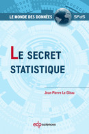Le secret statistique - Jean-Pierre Le Gléau - EDP Sciences