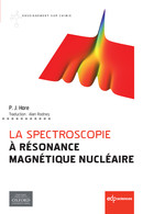 La spectroscopie à Résonance Magnétique Nucléaire  - Peter Hore - EDP Sciences