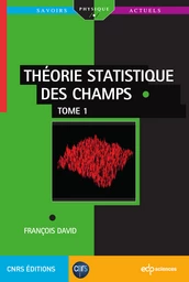 Théorie statistique des champs