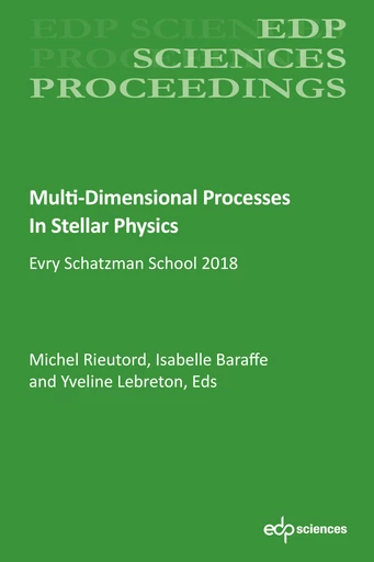 Multi-Dimensional Processes In Stellar Physics -  - EDP Sciences