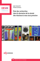 État des recherches dans le domaine de la sûreté des réacteurs à eau sous pression - Jean Couturier, Michel Schwarz - EDP Sciences