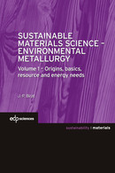 Sustainable Materials Science - Environmental Metallurgy - Jean-Pierre Birat - EDP Sciences