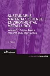 Sustainable Materials Science - Environmental Metallurgy - Jean-Pierre Birat - EDP Sciences