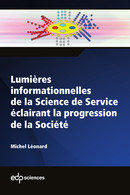 Lumières informationnelles de la Science de Service éclairant la progression de la Société - Michel Léonard - EDP Sciences