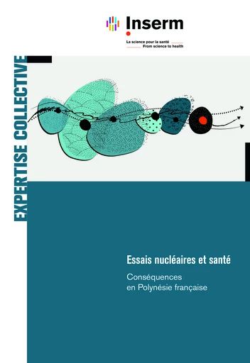 Essais nucléaires et santé -  Collectif - INSERM